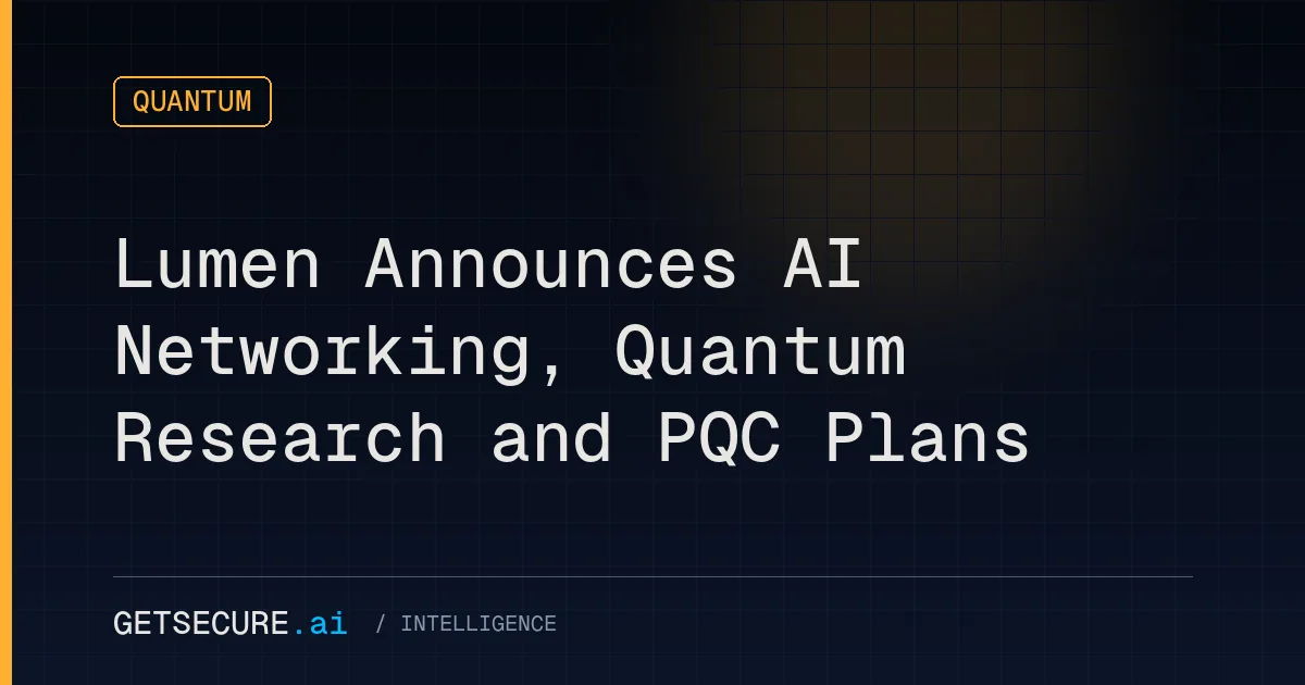 Lumen Announces AI Networking, Quantum Research and PQC Plans