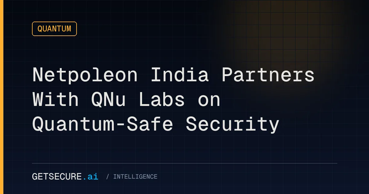 Netpoleon India Partners With QNu Labs on Quantum-Safe Security