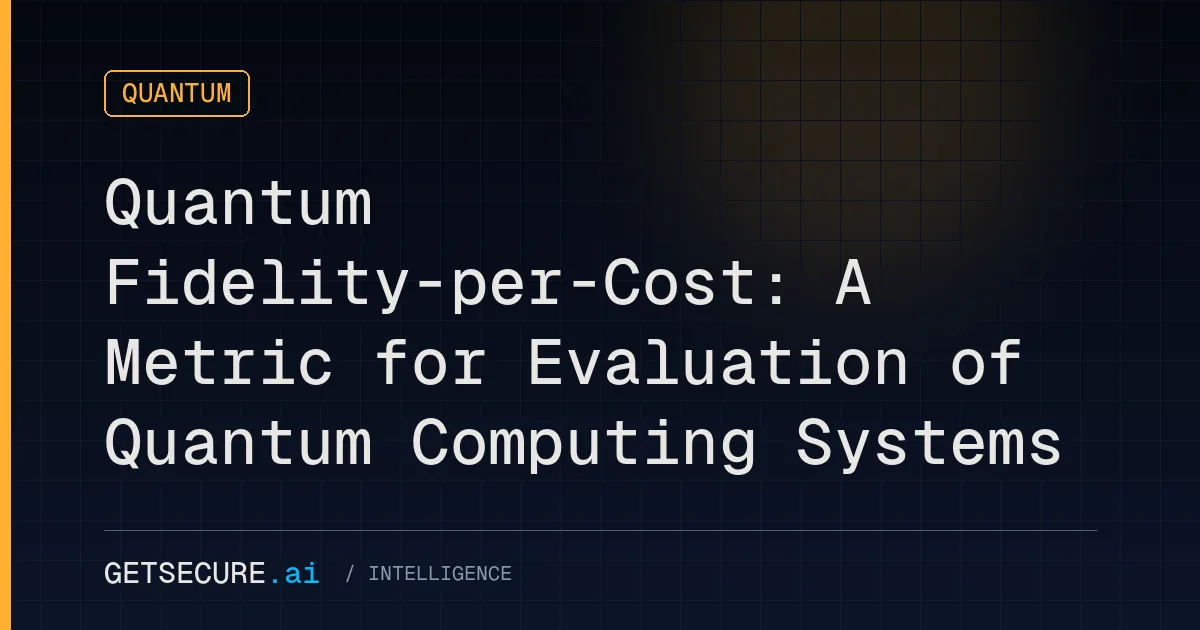 Quantum Fidelity-per-Cost: A Metric for Evaluation of Quantum Computing Systems